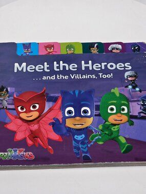 Meet the Heroes . . . and the Villains, Too! (PJ Masks)